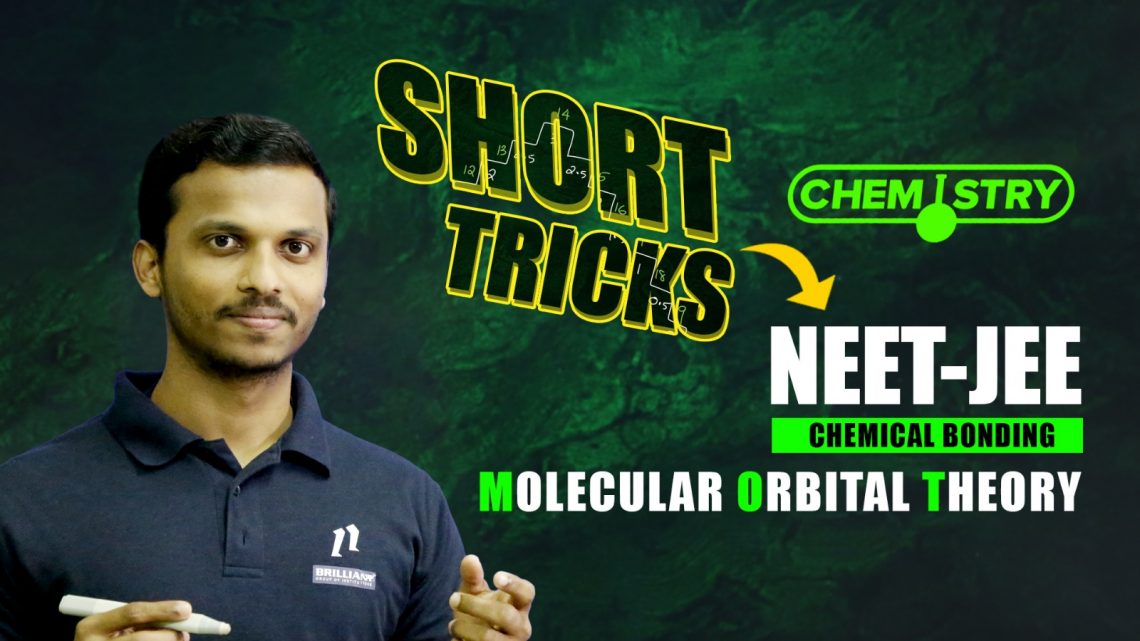 Short Tricks About Molecular Orbital Theory for NEET and IIT-JEE Preparation